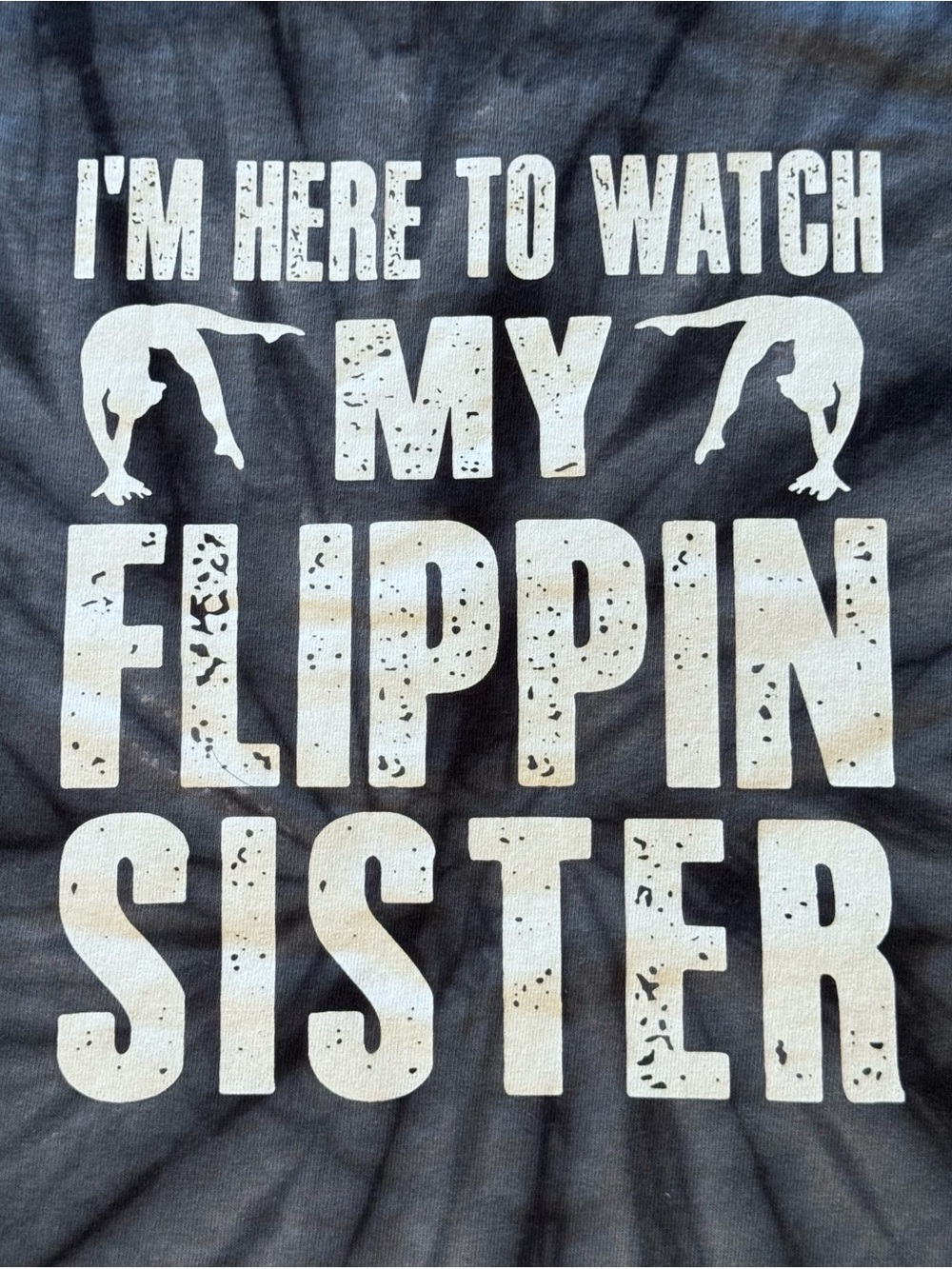 I'm Here to Watch My Flippin Sister T-Shirt - Gymnastics
